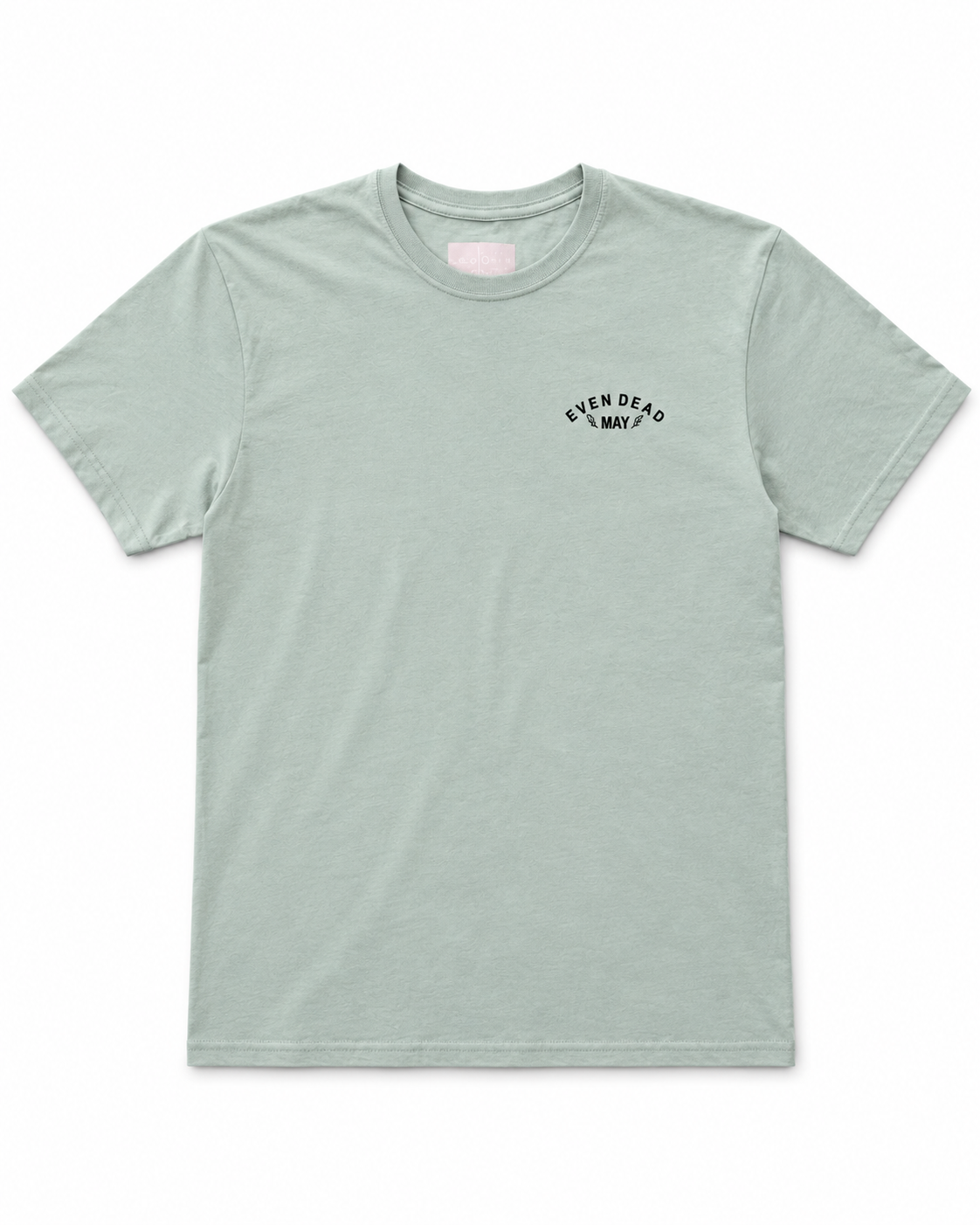 Playera Even Dead